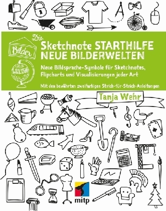 Die Sketchnote Starthilfe - Neue Bilderwelten