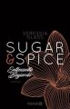 Sugar & Spice - Entfesselte Begierde