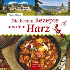 Die besten Rezepte aus dem Harz