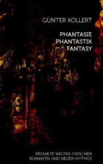 Phantasie - Phantastik - Fantasy