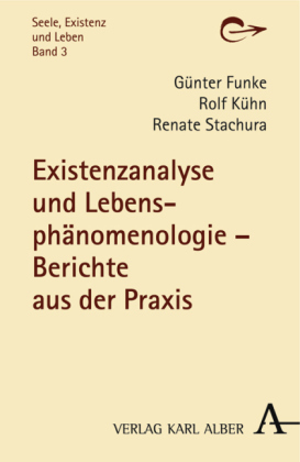 Existenzanalyse und Lebensphänomenologie