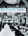 Die Deutsche Bank - Eine Geschichte in Bildern