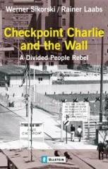 Checkpoint Charlie and the Wall