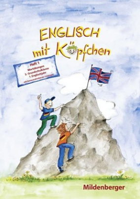 Englisch mit Köpfchen, 3. Grundschulklasse. H.1