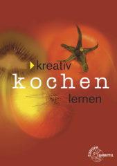 Kreativ Kochen lernen