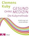 Gesund ohne Medizin