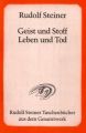 Geist und Stoff, Leben und Tod