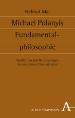 Michael Polanyis Fundamentalphilosophie