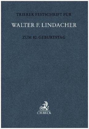 Trierer Festschrift für Walter F. Lindacher zum 80. Geburtstag