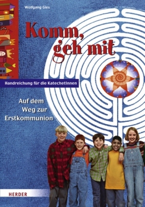 Komm, geh mit, Handreichung für die KatechetInnen, m. CD-ROM