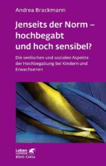 Jenseits der Norm - hochbegabt und hoch sensibel?