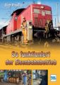 So funktioniert der Eisenbahnbetrieb