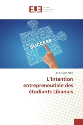 L'intention entrepreneuriale des étudiants Libanais