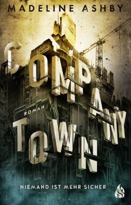 Company Town - Niemand ist mehr sicher