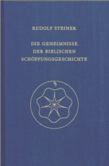 Die Geheimnisse der biblischen Schöpfungsgeschichte