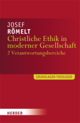 Christliche Ethik in moderner Gesellschaft. Bd.2