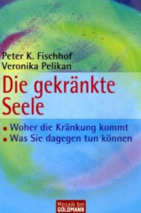 Die gekränkte Seele