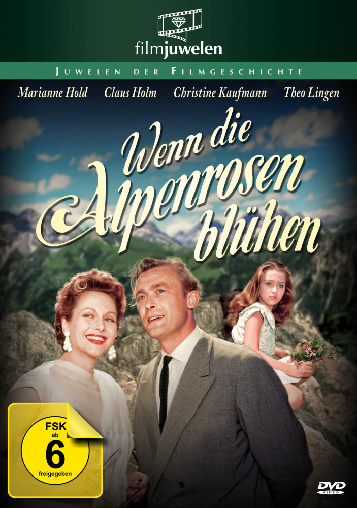 Filmjuwelen: Wenn die Alpenrosen blühen