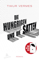 Die Hungrigen und die Satten