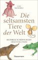 Die seltsamsten Tiere der Welt