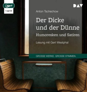 Der Dicke und der Dünne. Humoresken und Satiren, 1 Audio-CD, MP3