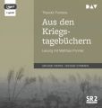 Aus den Kriegstagebüchern, 1 Audio-CD, MP3