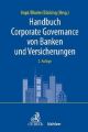 Handbuch Corporate Governance von Banken und Versicherungen