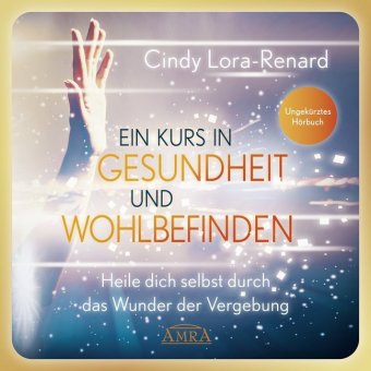 Ein Kurs in Gesundheit und Wohlbefinden, Audio-CD