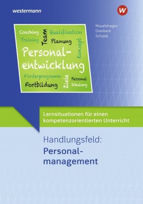 Handlungsfeld: Personalmanagement: Lernsituationen