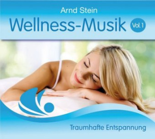 Wellness Musik. Vol.1, 1 Audio-CD