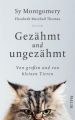 Gezähmt und ungezähmt