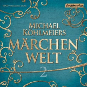 Michael Köhlmeiers Märchenwelt. Tl.2, 12 Audio-CDs