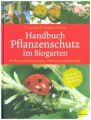 Handbuch Pflanzenschutz im Biogarten