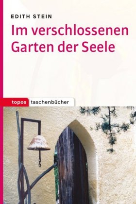 Im verschlossenen Garten der Seele