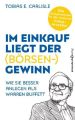 Im Einkauf liegt der (Börsen-)Gewinn