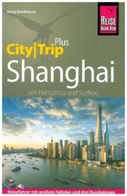 Reise Know-How CityTrip PLUS Shanghai