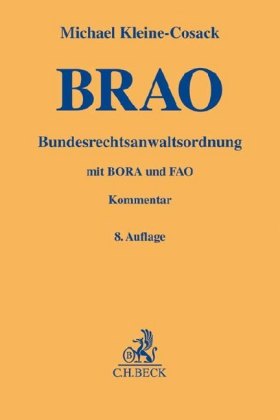 Bundesrechtsanwaltsordnung mit BORA und FAO, Kommentar