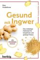 Gesund mit Ingwer