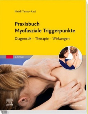 Praxisbuch Myofasziale Triggerpunkte