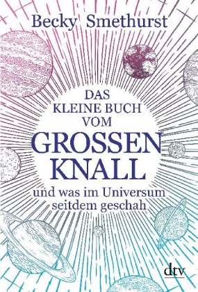 Das kleine Buch vom großen Knall