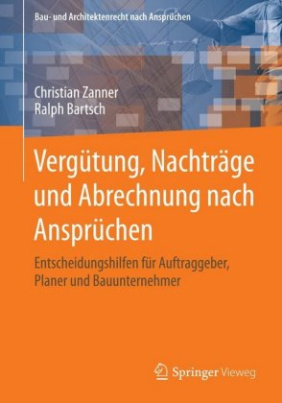 Vergütung, Nachträge und Abrechnung nach Ansprüchen