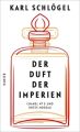 Der Duft der Imperien