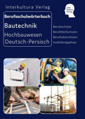 Berufsschulwörterbuch für Ausbildungsberufe im Hochbauwesen, Deutsch-Persisch