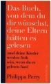 Das Buch, von dem du dir wünschst, deine Eltern hätten es gelesen