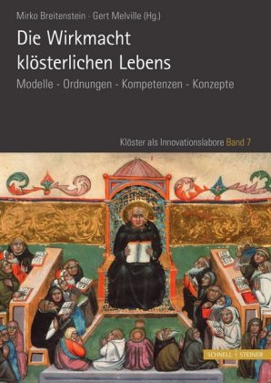 Die Wirkmacht klösterlichen Lebens