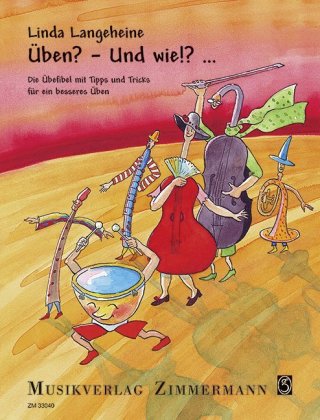 Üben?  Und wie!? ...