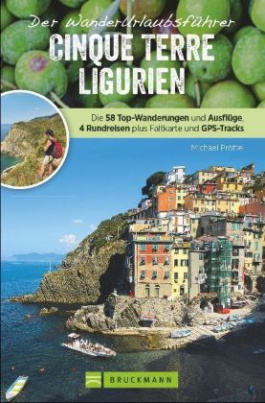 Der Wanderurlaubsführer Cinque Terre Ligurien