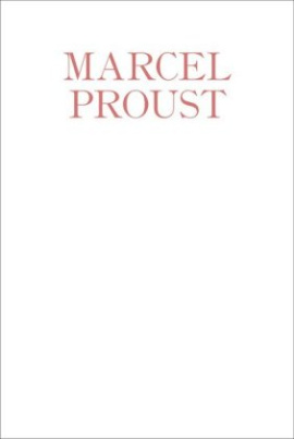 Marcel Proust und die Frauen