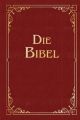 Die Bibel, Lutherübersetzung (illustrierte Geschenkausgabe, Cabra-Leder)