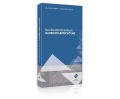 Das Baustellenhandbuch Bauwerksabdichtung